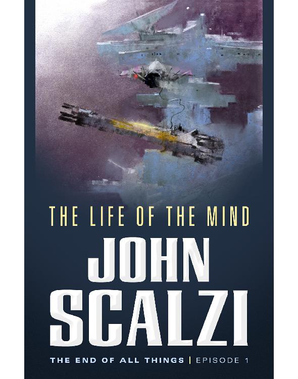 The Life Of The Mind John Scalzi