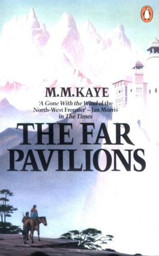 The Far Pavilions M M Kaye