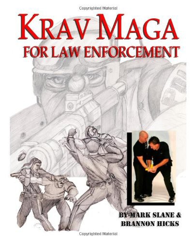 Krav Maga For Law Enforcement Mark Slane Sgt Brannon Hicks