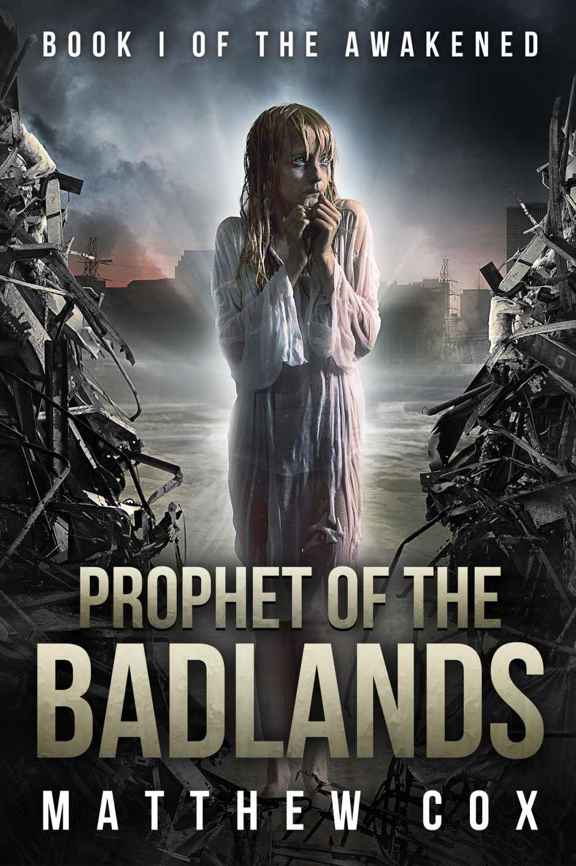 Prophet Of The Badlands Matthew S Cox