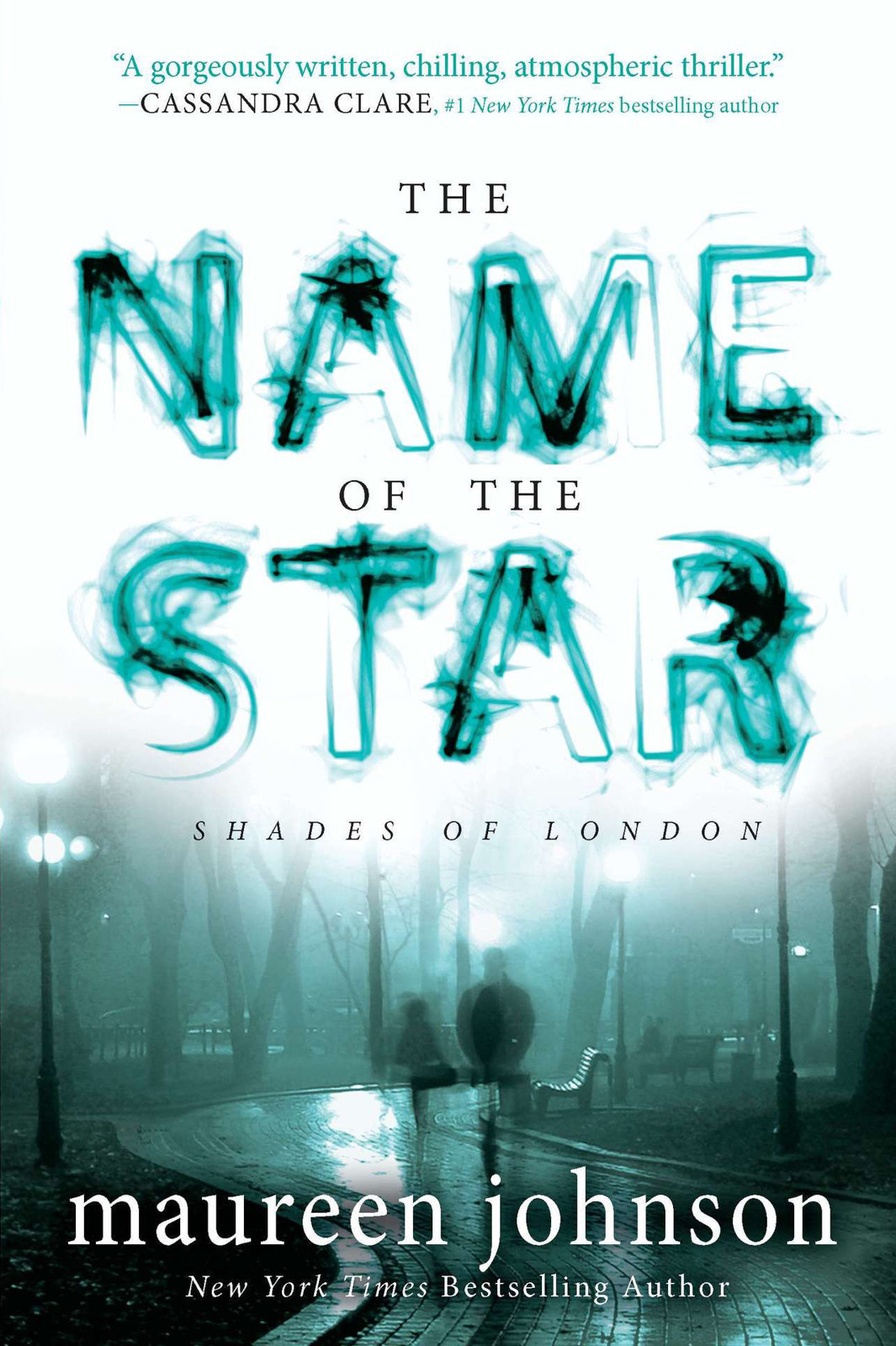 The Name Of The Star 1 Maureen Johnson