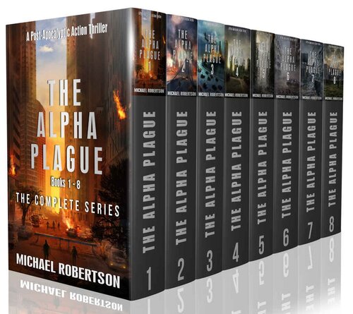The Alpha Plague Books 1 8 Michael Robertson