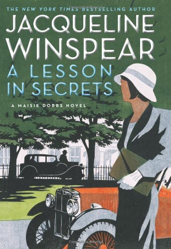 A Lesson In Secrets A Maisie Dobbs Novel Jacqueline Winspear