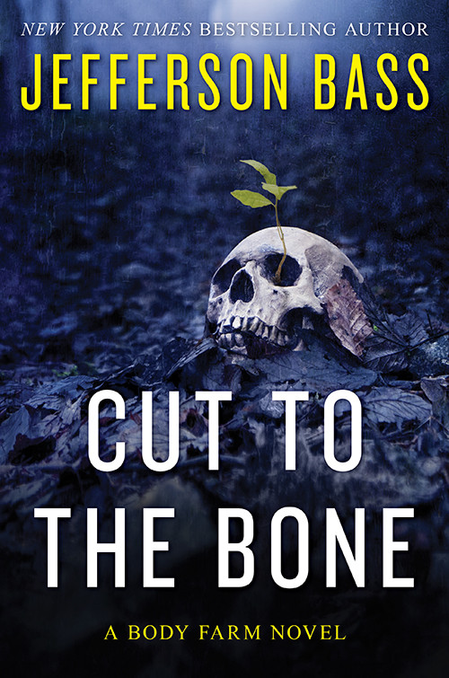 Cut To The Bone Jefferson Bass