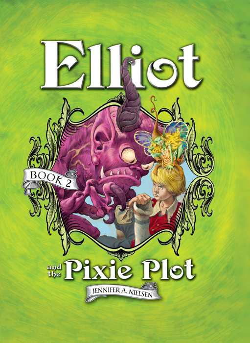 Elliot And The Pixie Plot Jennifer A Nielsen