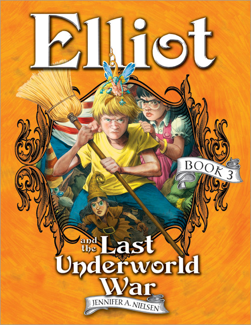 Elliot And The Last Underworld War Jennifer A Nielsen