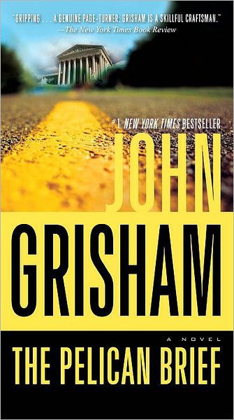 The Pelican Brief A Novel John Grisham