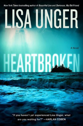 Heartbroken A Novel Lisa Unger