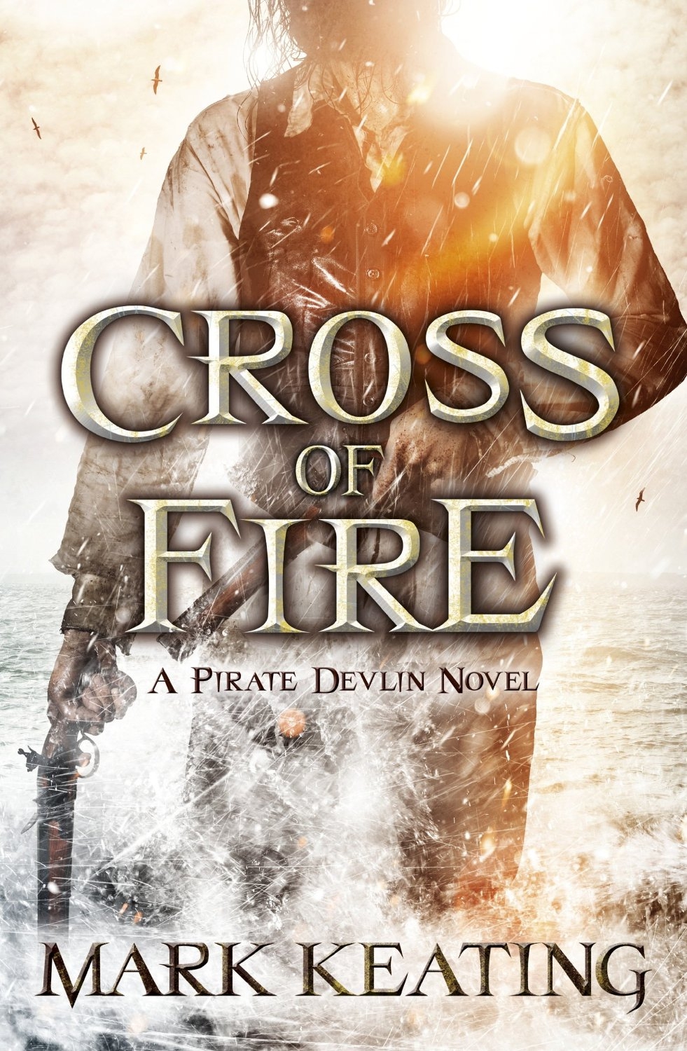 Cross Of Fire Mark Keating