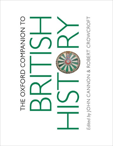 The Oxford Companion To British History John Cannon Robert Crowcroft