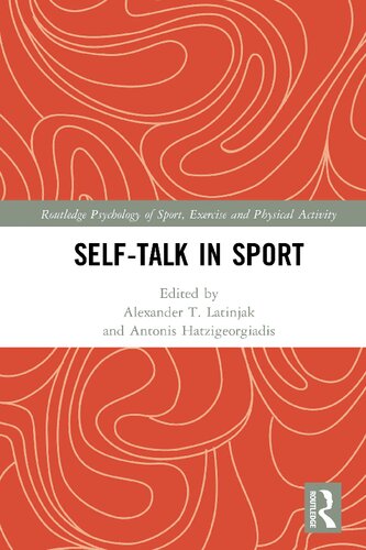 Selftalk In Sport Alexander T Latinjak Antonis Hatzigeorgiadis