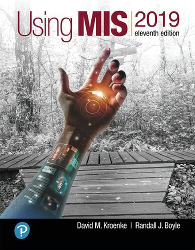 Using Mis 11th Edition David M Kroenke Randall J Boyle