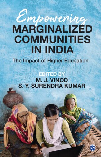 Empowering Marginalized Communities In India The Impact Of Higher Education M J Vinod And S Y Surendra Kumar