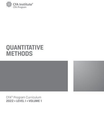 2022 Cfa Program Curriculum Level I Quantitative Methods 1st Edition Cfa Institute