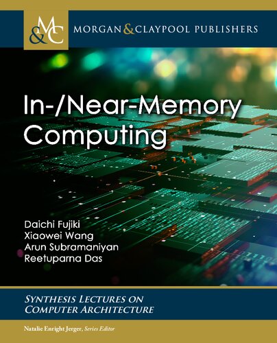 Innearmemory Computing Daichi Fujiki Xiaowei Wang Arun Subramaniyan Reetuparna Das