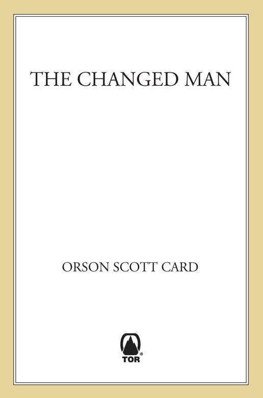 The Changed Man Orson Scott Card