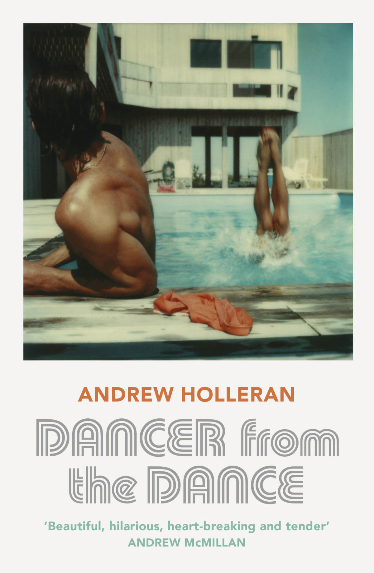 Dancer From The Dance Andrew Holleran