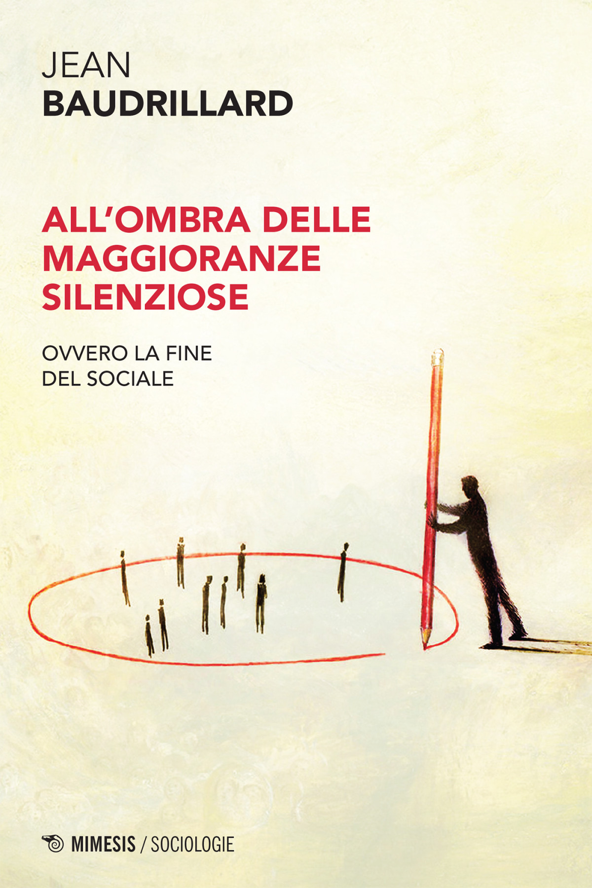 Allombra Delle Maggioranze Silenziose Mimesis Jean Baudrillard