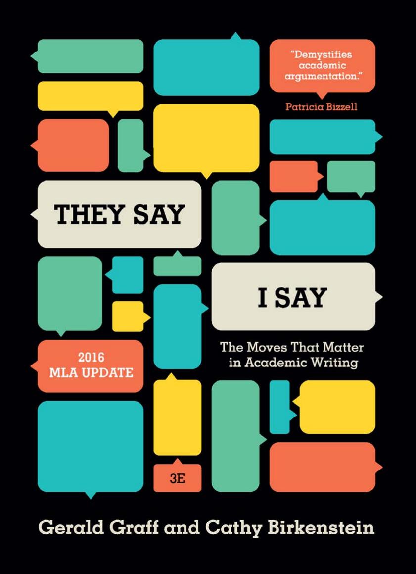 They Say I Say The Moves That Matter In Academic Writing Third Edition 3rd Edition Graff