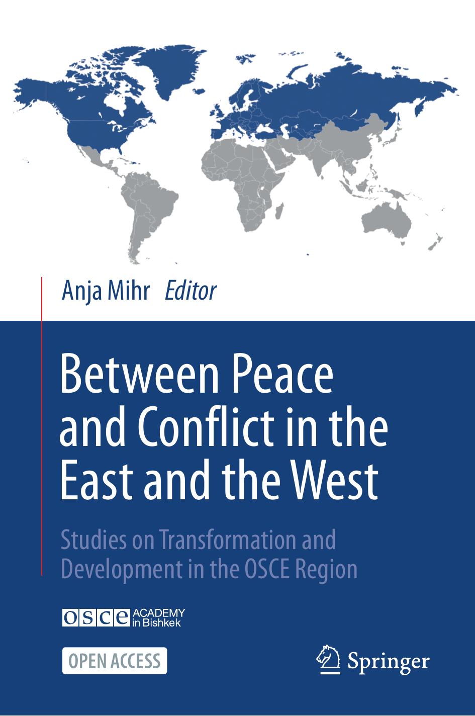 Between Peace And Conflict In The East And The West Studies On Transformation And Development In The Osce Region 1st Ed 2021 Anja Mihr Dir