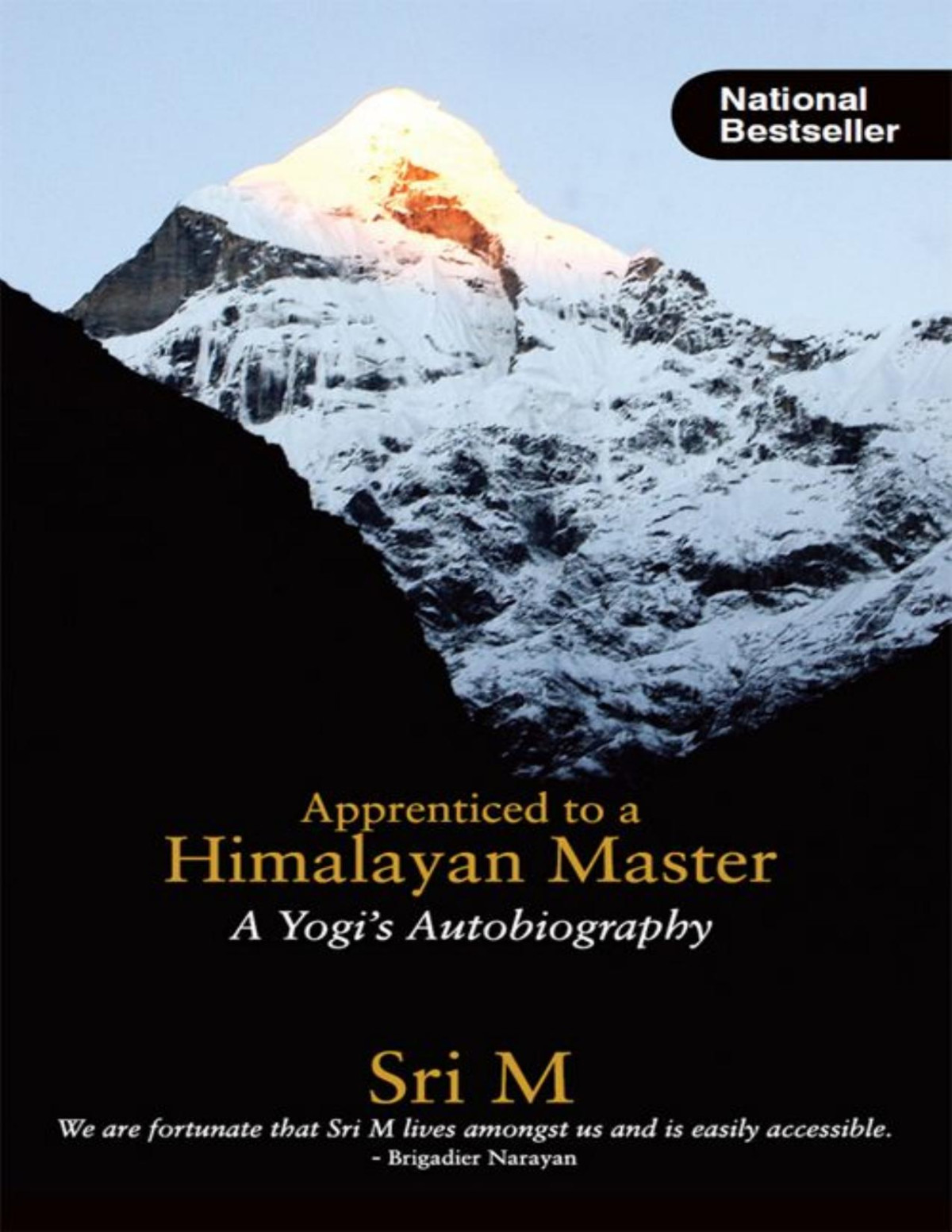 Apprenticed To A Himalayan Master A Yogis Autobiography M