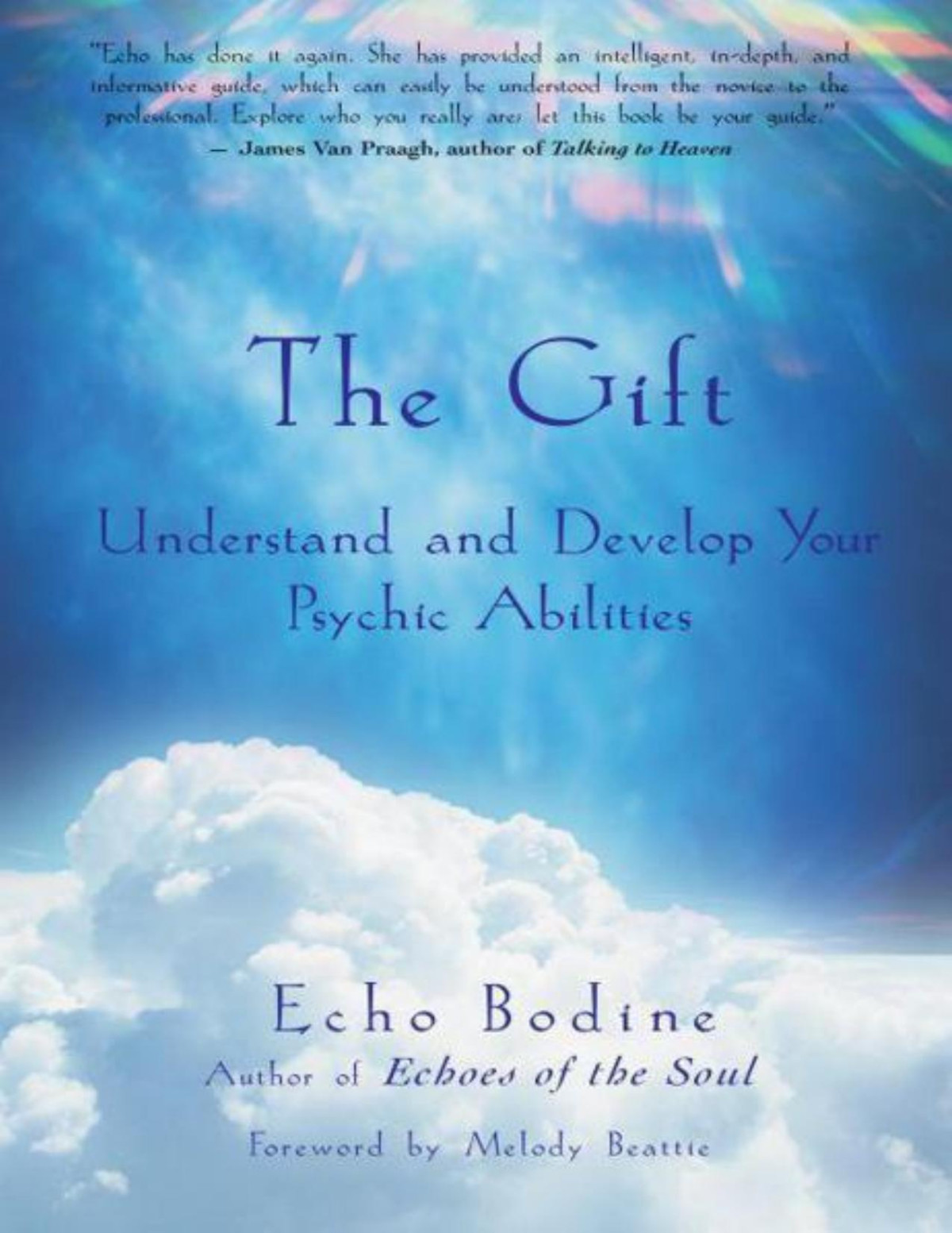 The Gift Understand And Develop Your Psychic Abilities Bodine