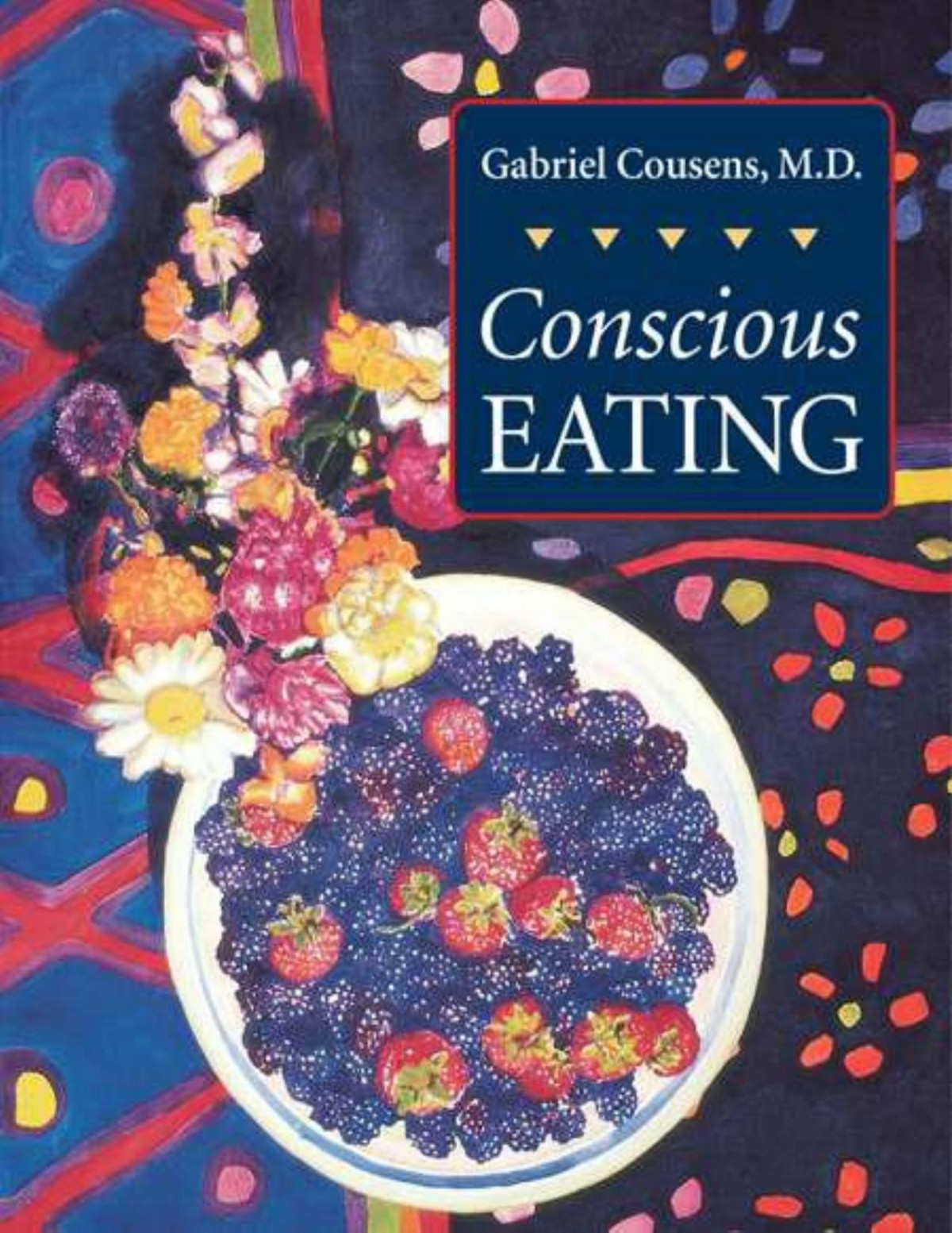 Conscious Eating Gabriel Cousens Md