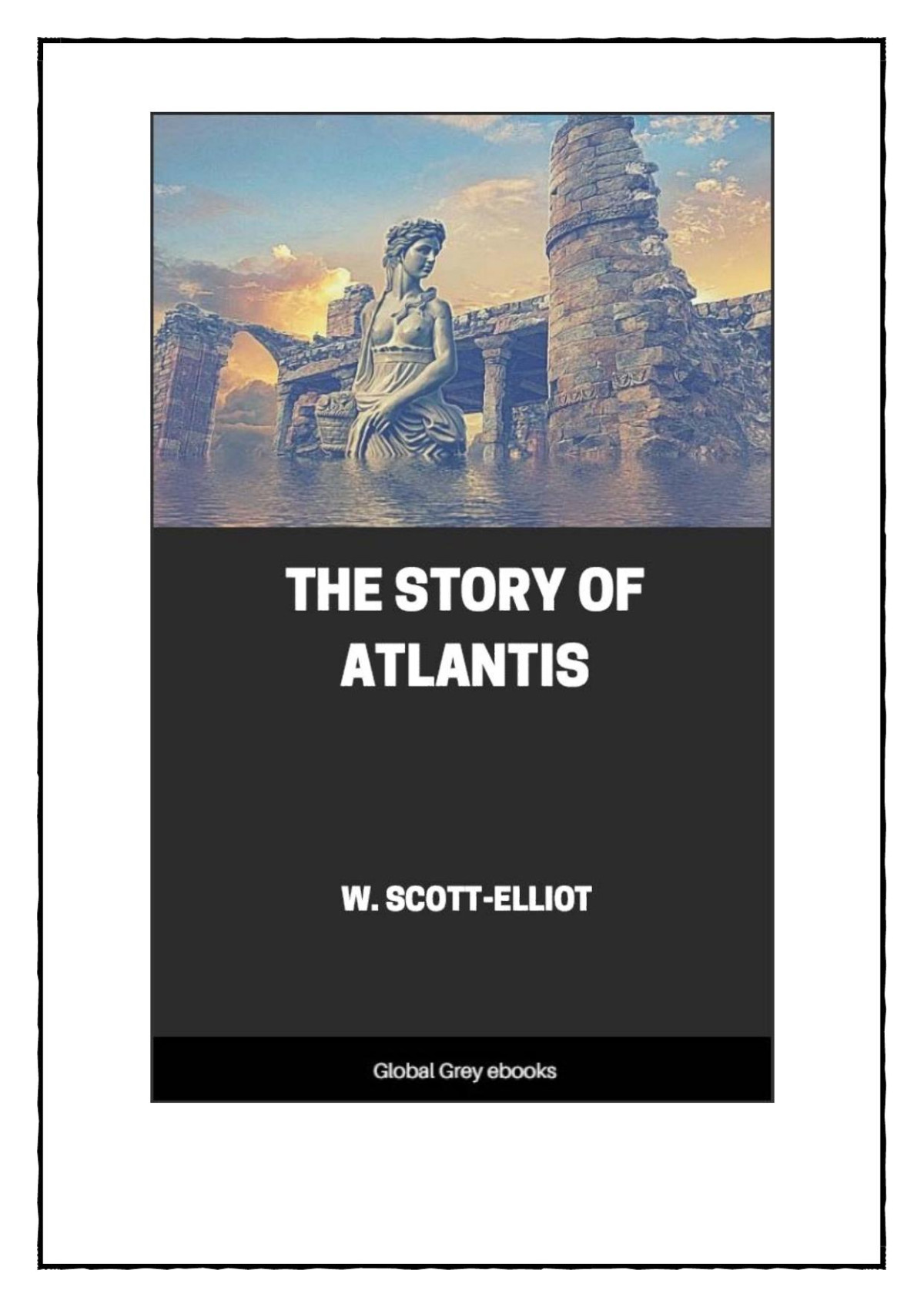 The Story Of Atlantis W Scottelliot