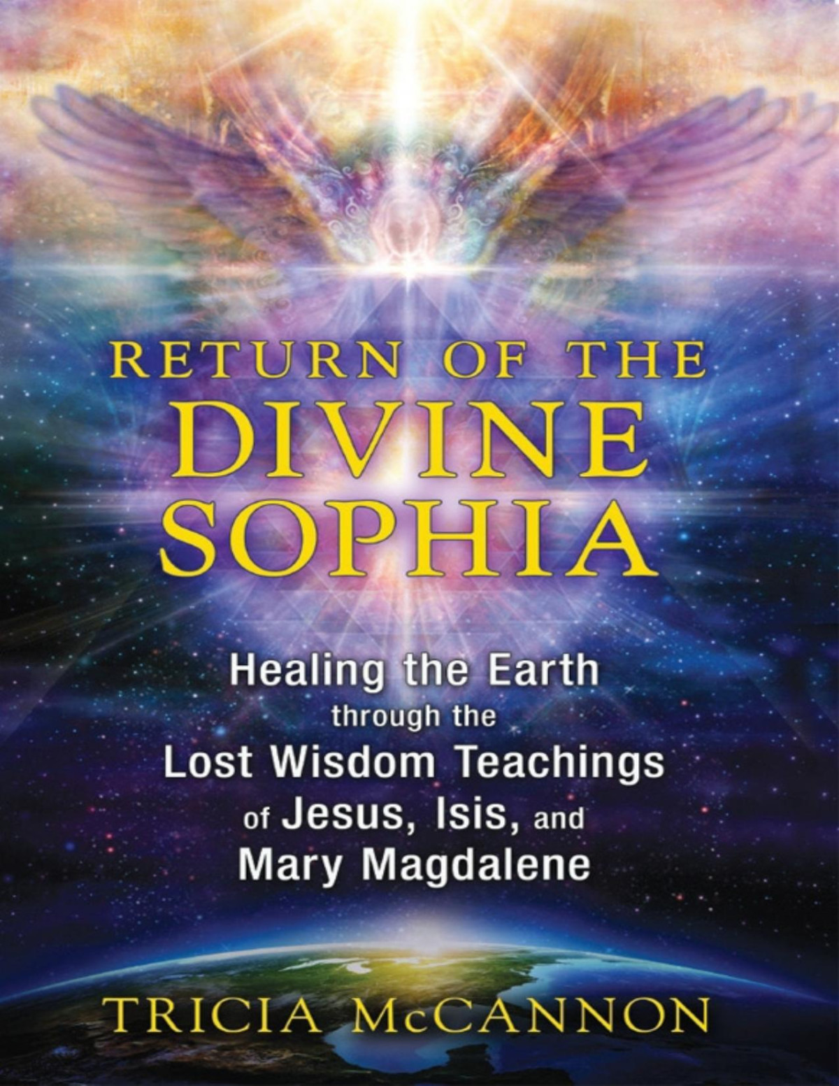 Return Of The Divine Sophia Tricia Mccannon