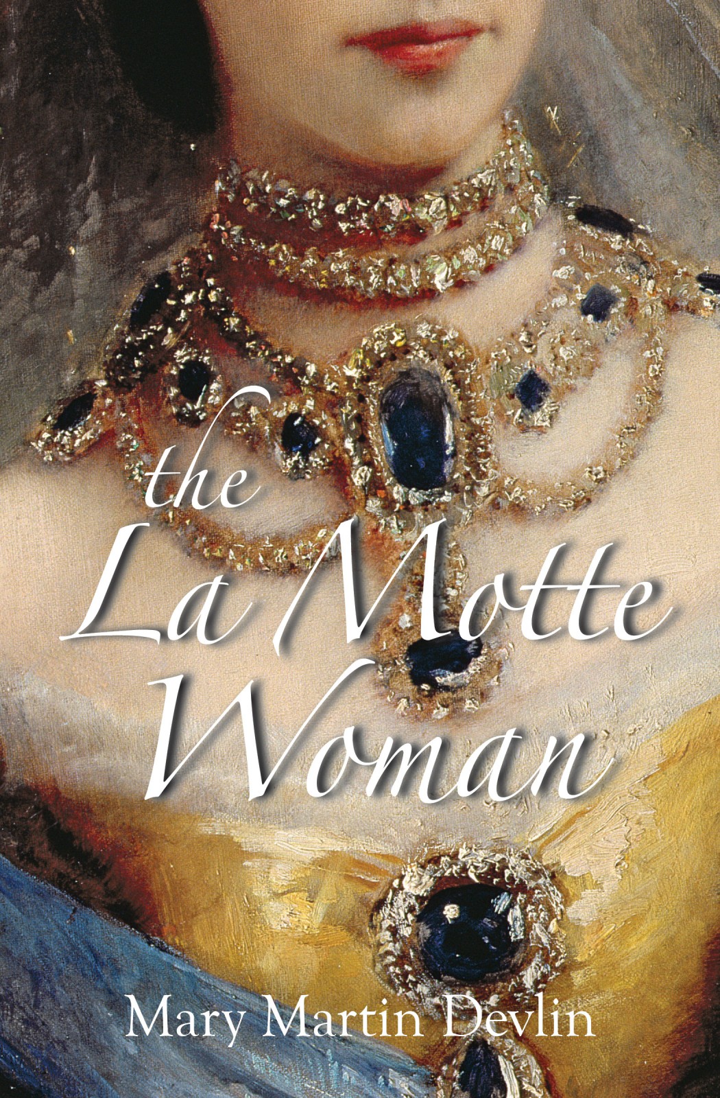 The La Motte Woman Mary Martin Devlin