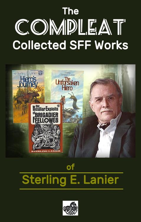 The Compleat Collected Sff Works 19272007 Sterling E Lanier