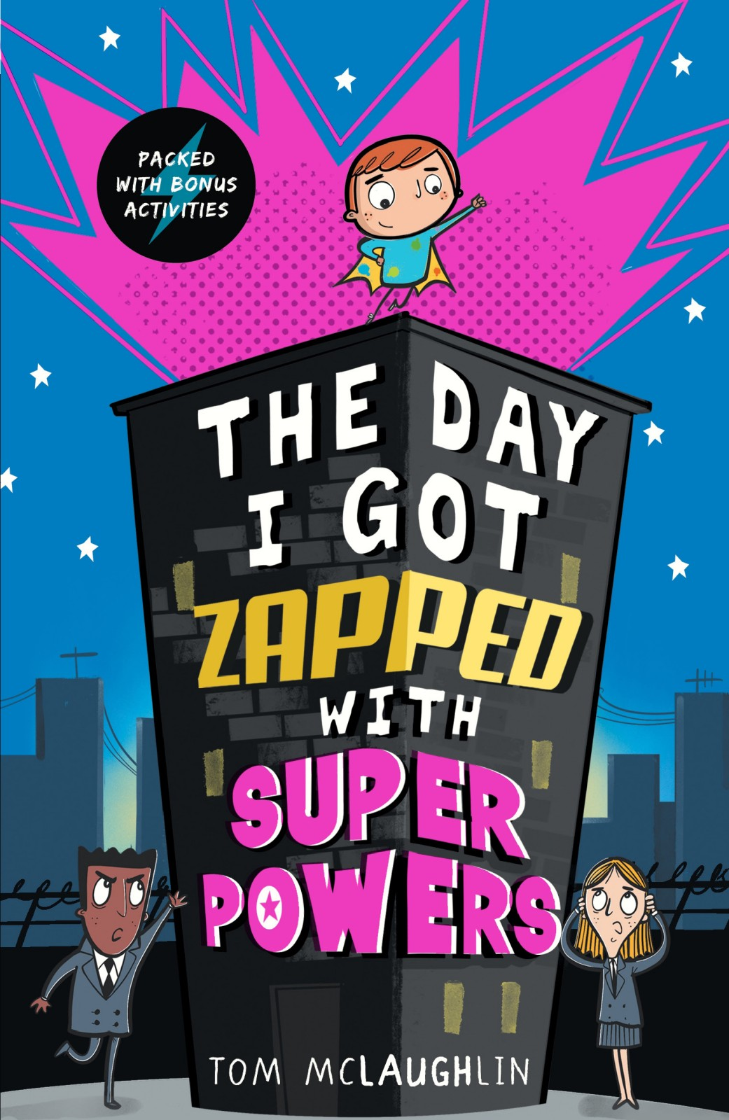 The Day I Got Zapped With Super Powers Tom Mclaughlin