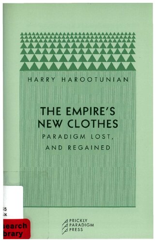 The Empires New Clothes Paradigm Lost And Regained Harry Harootunian