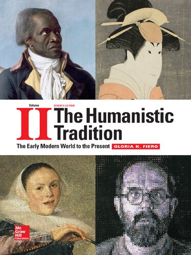 The Humanistic Tradition Volume 2 The Early Modern World To The Present 7th Edition Gloria Fiero
