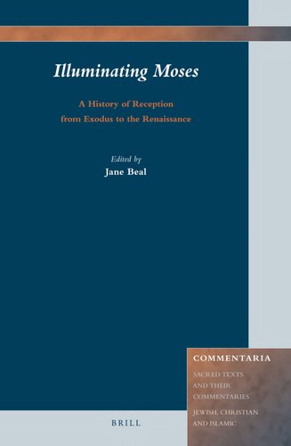 Illuminating Moses A History Of Reception From Exodus To The Renaissance Jane Beal Ed