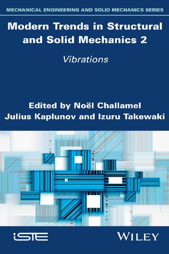 Modern Trends In Structural And Solid Mechanics 2 Vibrations 1st Edition Noel Challamel