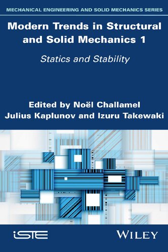 Modern Trends In Structural And Solid Mechanics 1 Statics And Stability 1st Edition Noel Challamel