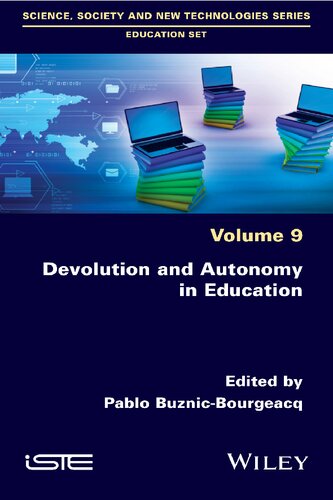Devolution And Autonomy In Education Subjects And Objects Of Devolution 1st Edition Pablo Buznicbourgeacq