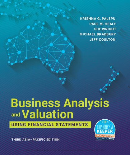 Business Analysis And Valuation Using Financial Statements 3rd Edition Asia Pacific 3rd Edition Krishna G Palepu