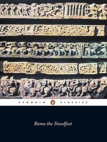 Rama The Steadfast An Early Form Of The Ramayana Valmiki