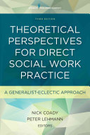 Theoretical Perspectives For Direct Social Work Practice Nick Coady