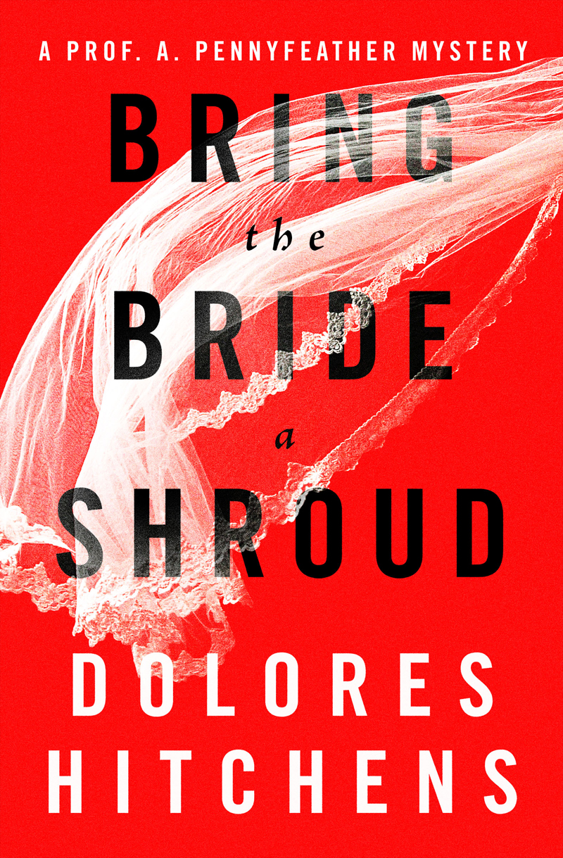 Bring The Bride A Shroud Dolores Hitchens