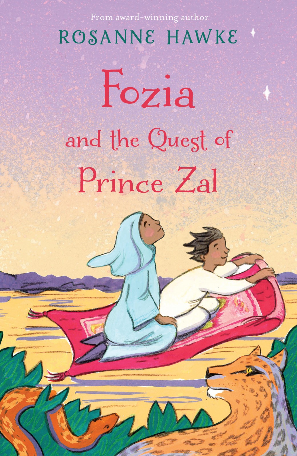 Fozia And The Quest Of Prince Zal Rosanne Hawke