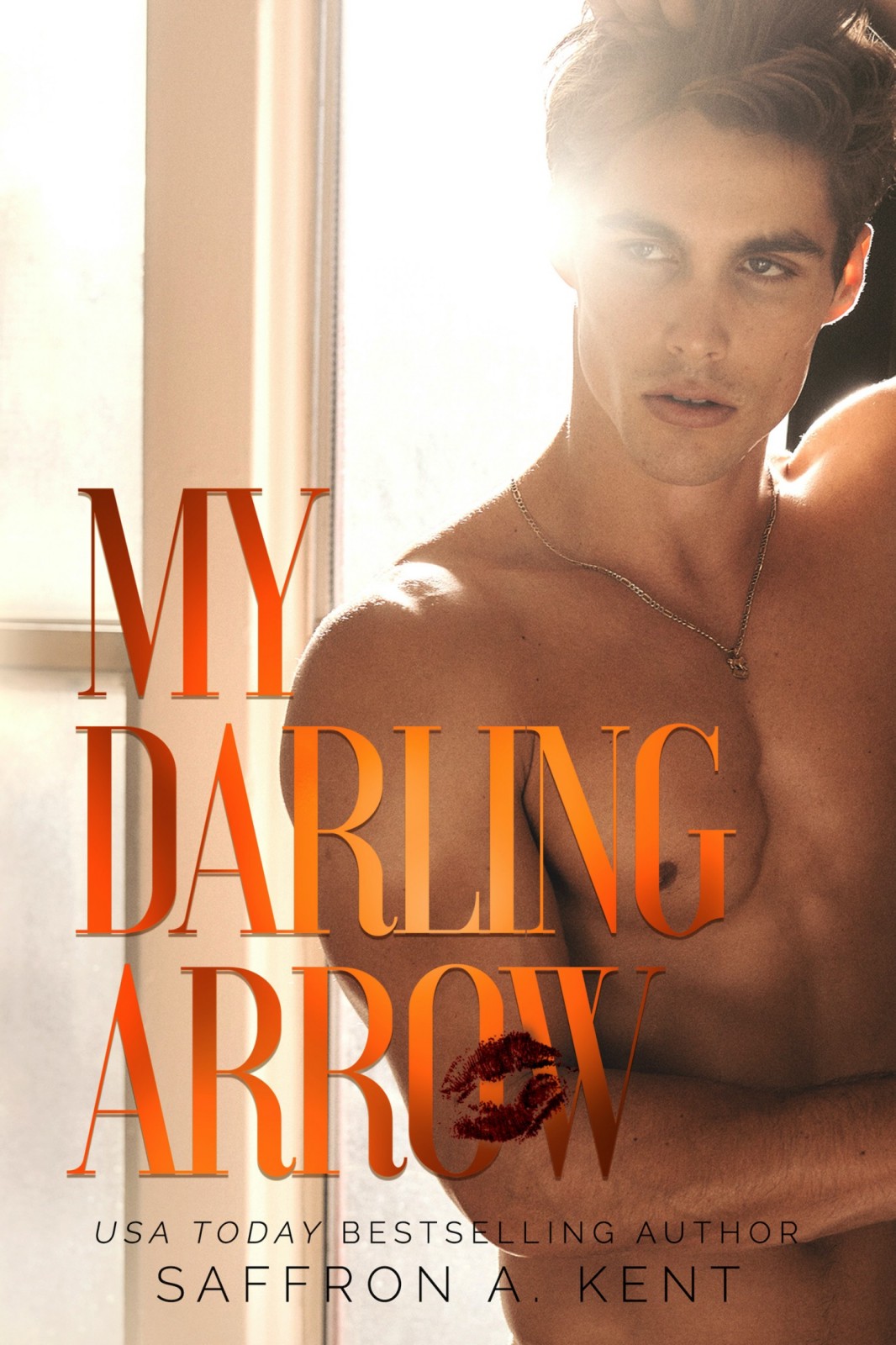 My Darling Arrow 1st Edition Saffron A Kent