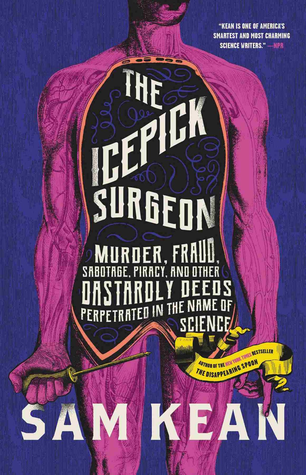 The Icepick Surgeon Sam Kean