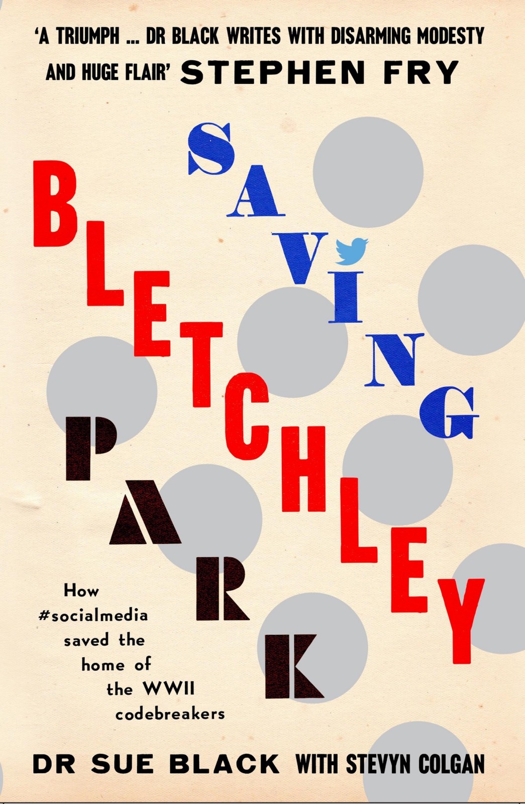 Saving Bletchley Park Sue Black Stevyn Colgan