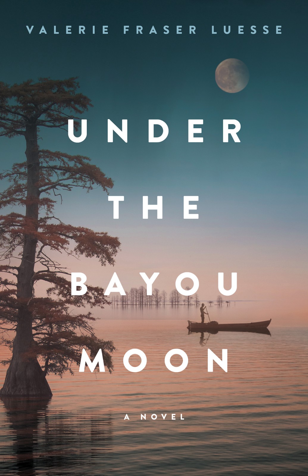 Under The Bayou Moon Valerie Fraser Luesse