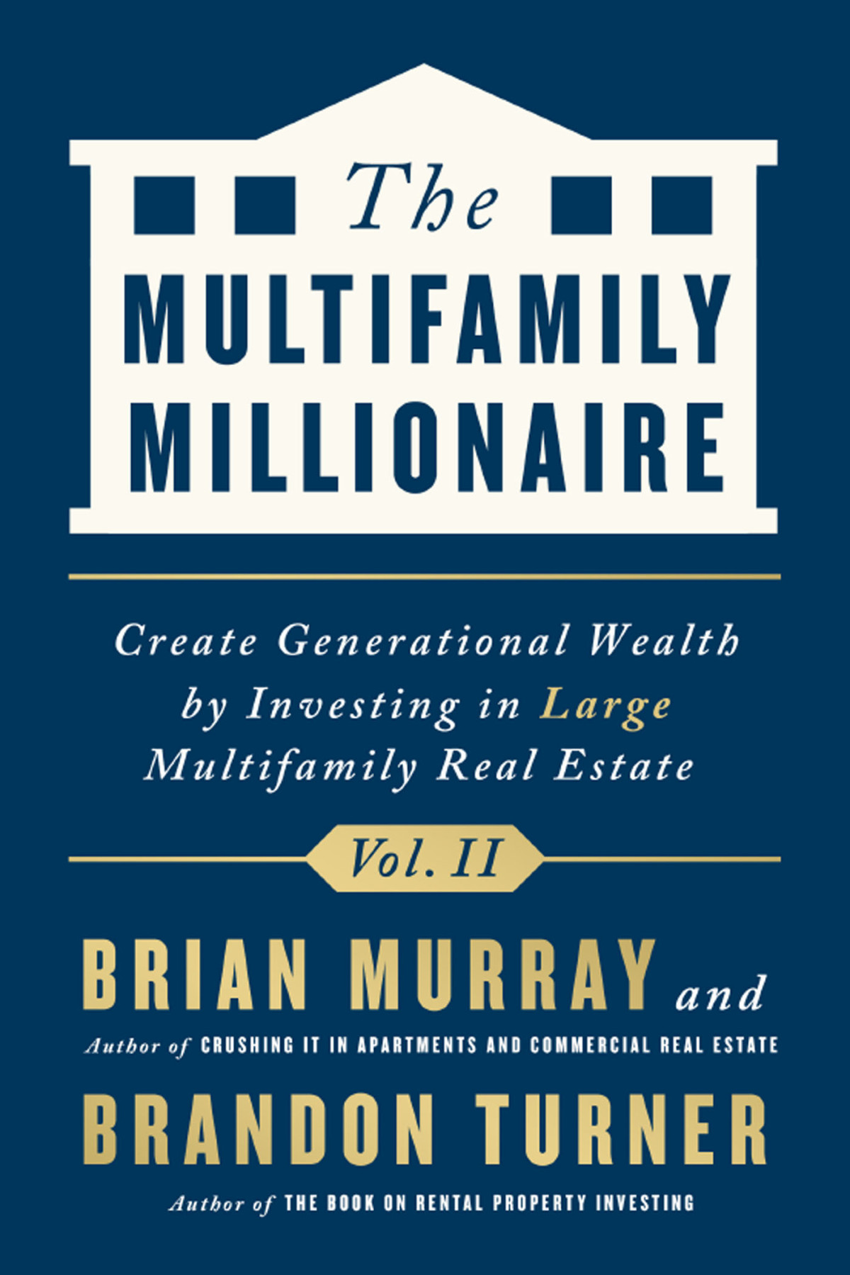 The Multifamily Millionaire Volume Ii Brandon Turner