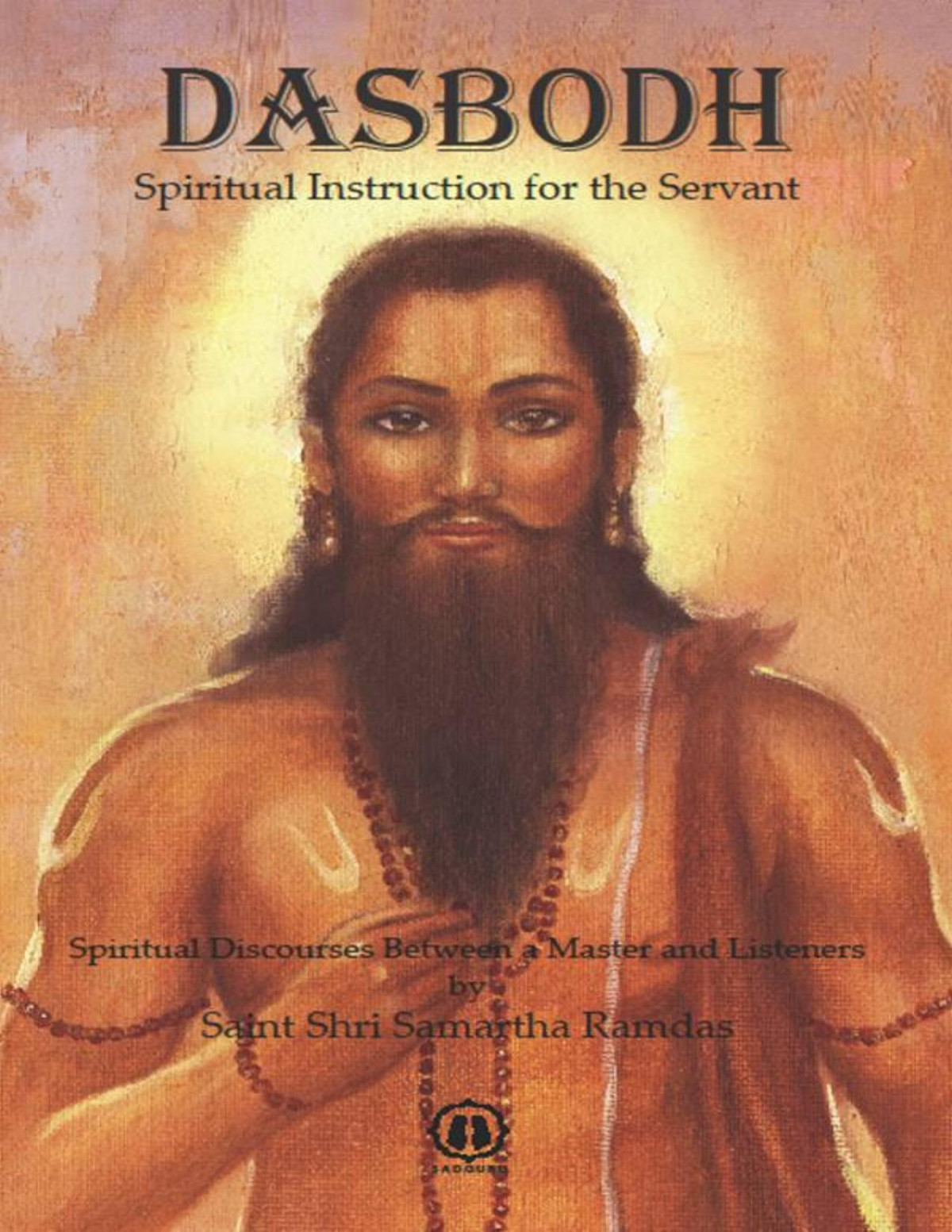 Dasbodh Spiritual Instruction For The Servant Ramdas Saint Shri Samartha