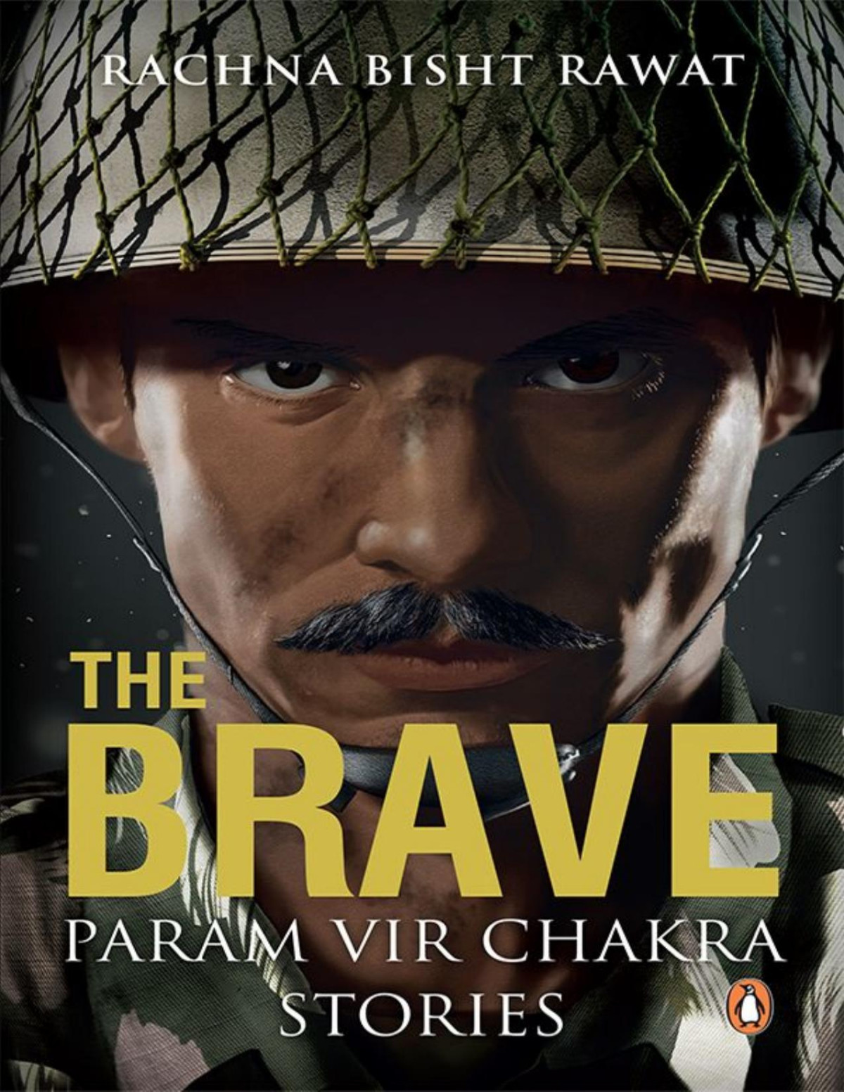 The Brave Param Vir Chakra Stories Rachna Bisht